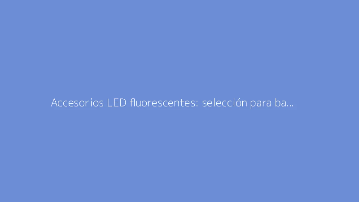 Accesorios LED fluorescentes: selección para bailar toda la noche en la fiesta