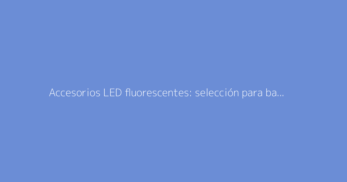 Accesorios LED fluorescentes: selección para bailar toda la noche en la fiesta