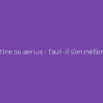 Bilastine ou aerius : faut-il s'en méfier ?