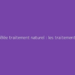 Côte fêlée traitement naturel : les traitements naturels qui marchent