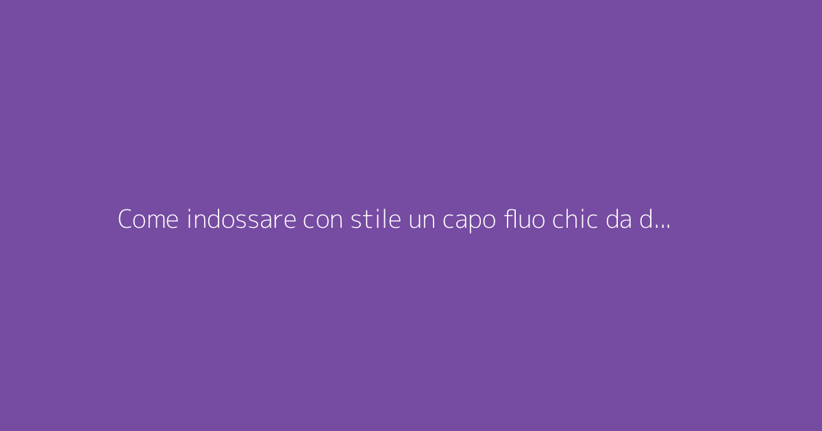 Come indossare con stile un capo fluo chic da donna con gusto