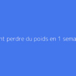 Comment perdre du poids en 1 semaine ?