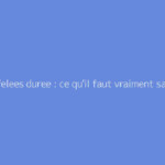 Cotes felees duree : ce qu'il faut vraiment savoir