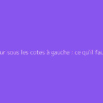 Douleur sous les cotes à gauche : ce qu'il faut vraiment savoir
