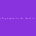 Eliquis 5 mg et prise de poids : faut-il s'en méfier ?