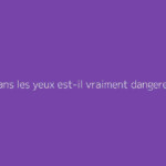 Flash dans les yeux est-il vraiment dangereux ?