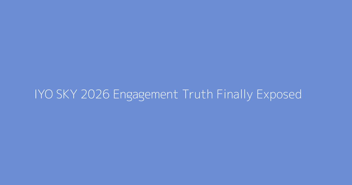 IYO SKY 2026 Engagement Truth Finally Exposed