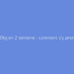 Perdre 10kg en 2 semaine : comment s'y prendre ?