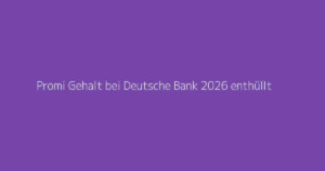Promi Gehalt bei Deutsche Bank 2026 enthüllt