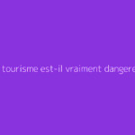 Tunisie tourisme est-il vraiment dangereux ?