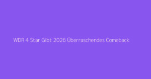 WDR 4 Star Gibt 2026 Überraschendes Comeback