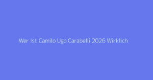 Wer Ist Camilo Ugo Carabelli 2026 Wirklich